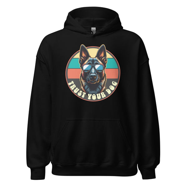 Trust Your Dog - Belgian Malinois - Unisex Hoodie - Woof & Bone Apparel