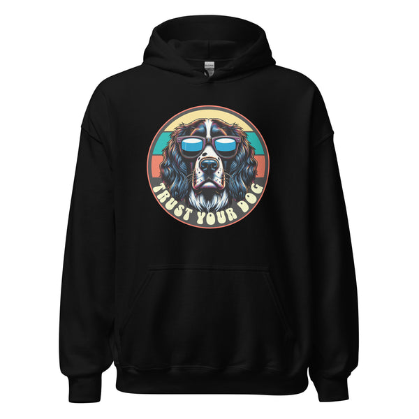 Trust your Dog - Springer Spaniel - Unisex Hoodie - Woof & Bone Apparel