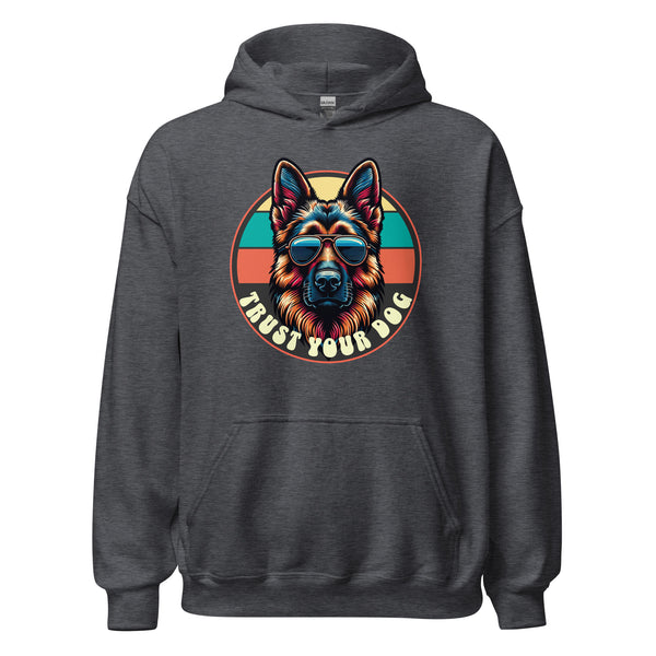 Trust your Dog - German Shepherd - Unisex Hoodie - Woof & Bone Apparel