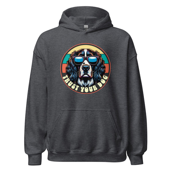 Trust your Dog - Springer Spaniel - Unisex Hoodie - Woof & Bone Apparel