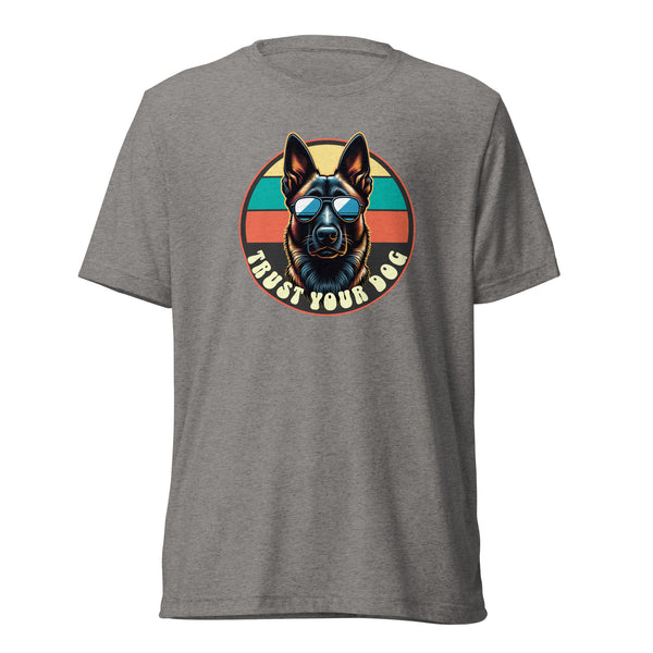 Trust Your Dog - Belgian Malinois - Unisex Short Sleeve T-Shirt - Woof & Bone Apparel